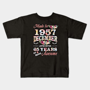 Made In 1957 December 65 Years Of Being Awesome Flowers Kids T-Shirt